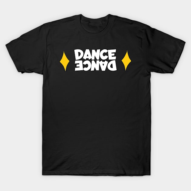 Dance dance T-Shirt by maxcode